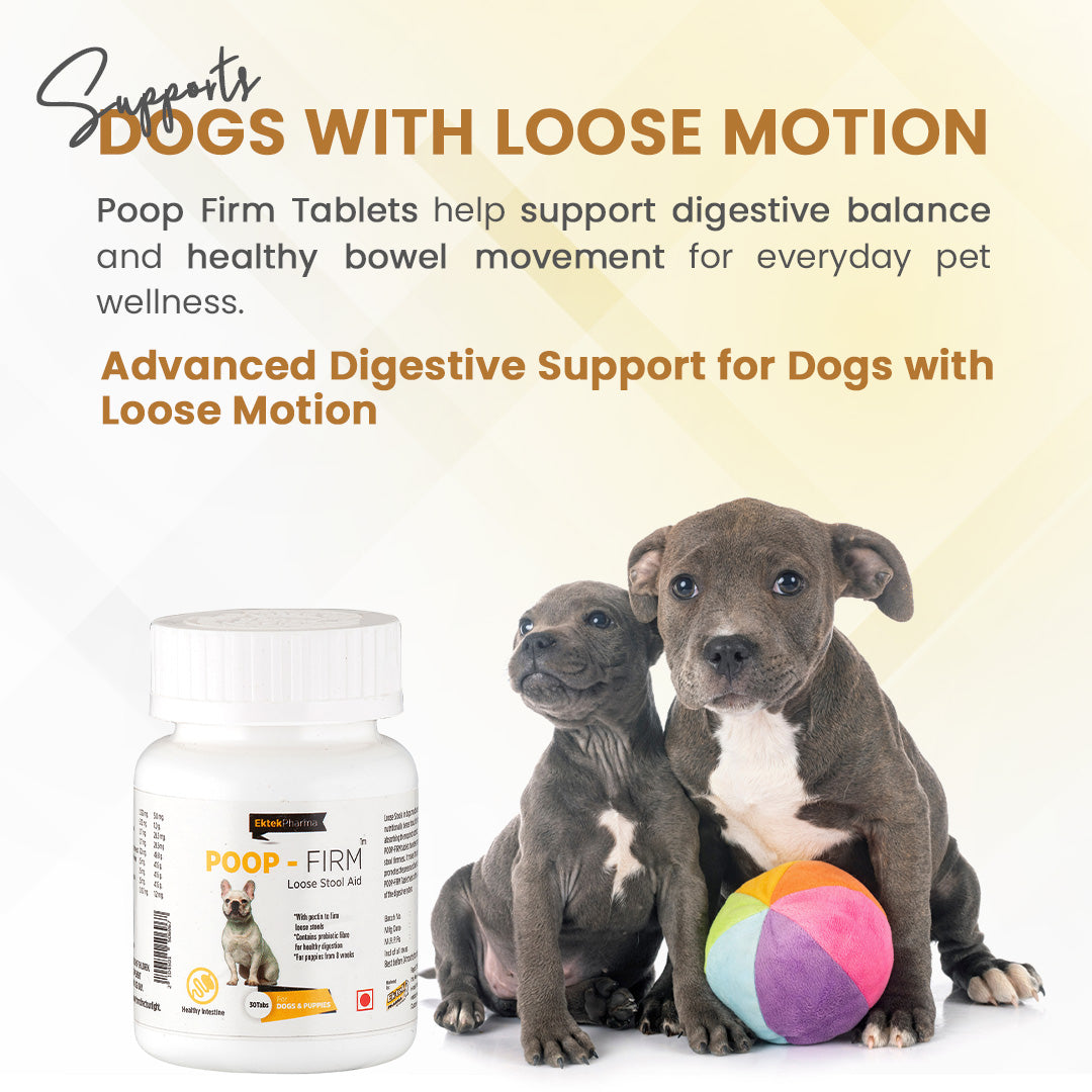Loose motion support for Poop Firm Tablets