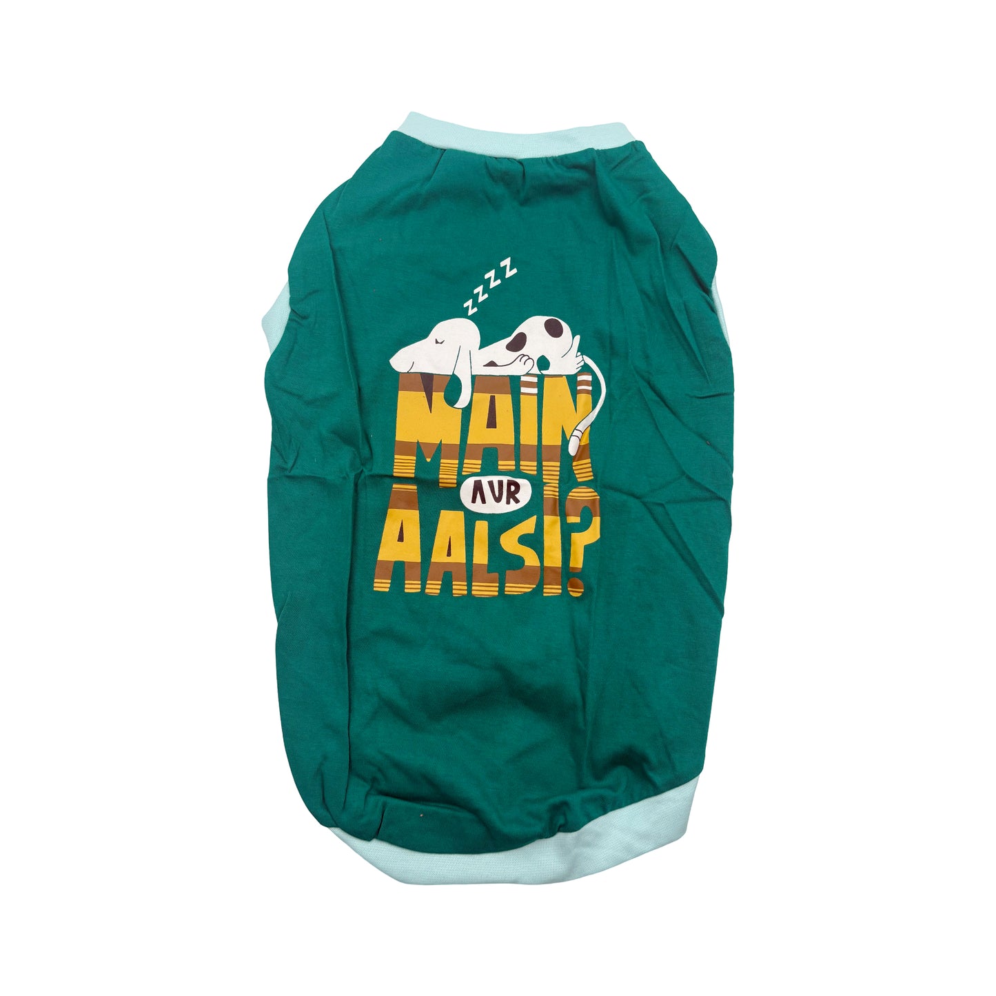 main aur aalsi printed dog t-shirt